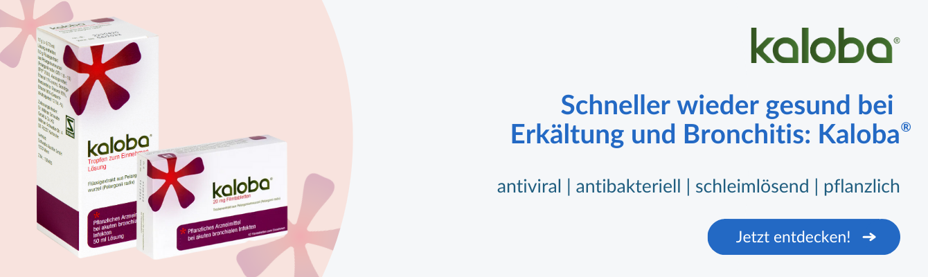 Kaloba®: Schneller wieder gesund bei Erkältung und Bronchitis